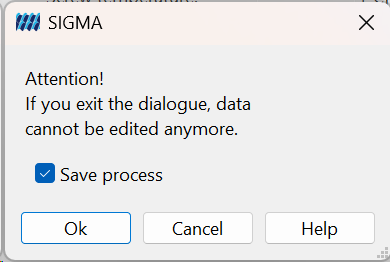 Warning: process data cannot be edited afterwards